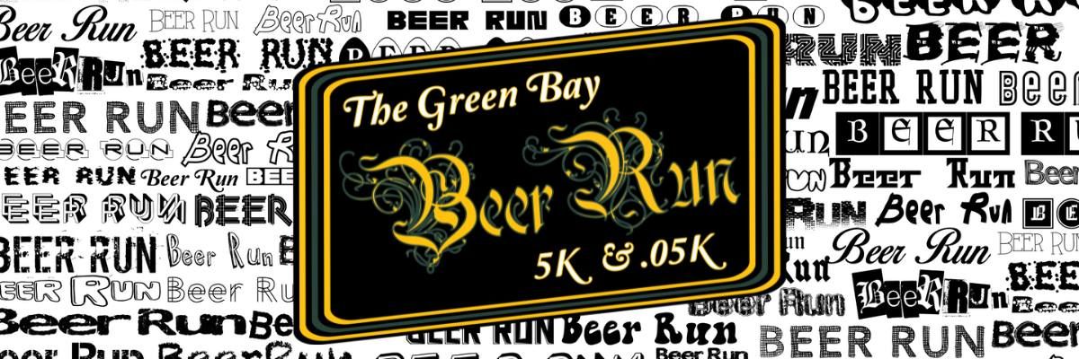 The Green Bay Beer Run 5k &. 05k