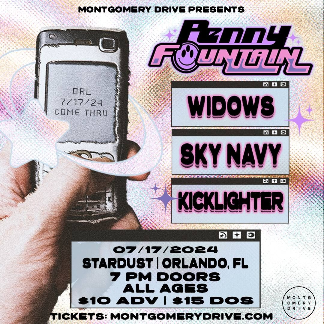 Penny Fountain with Special Guests Widows!, Sky Navy, and Kicklighter