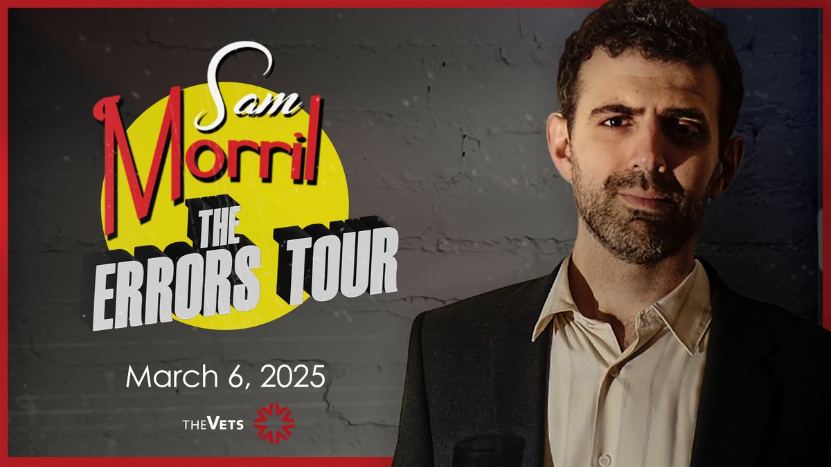 Sam Morril: The Errors Tour