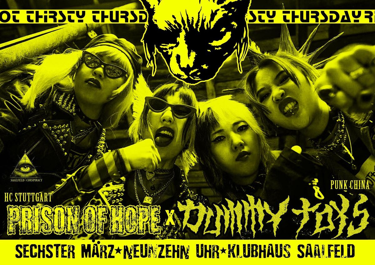 Thirsty Thursday Riot mit Dummy Toys & Prison of Hope