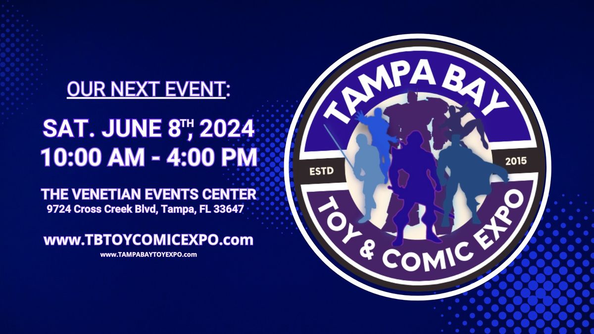 TAMPA BAY TOY & COMIC EXPO