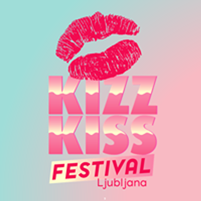 KIZZ KISS Ljubljana