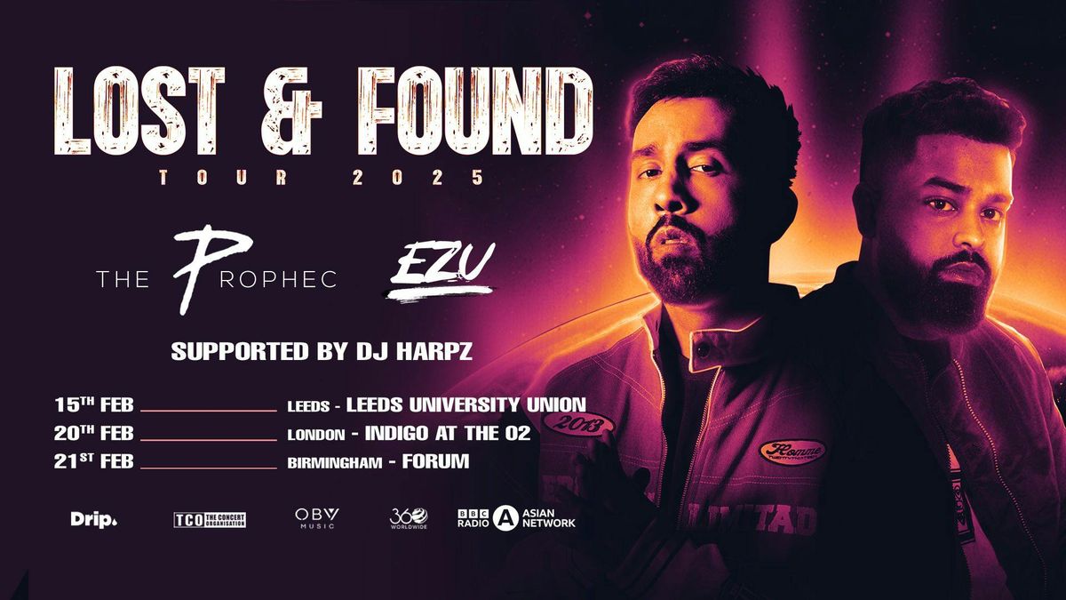 The PropheC x Ezu | Lost &amp; Found UK Tour | Leeds [PRIORITY TICKETS ON SALE 10AM THURSDAY!]