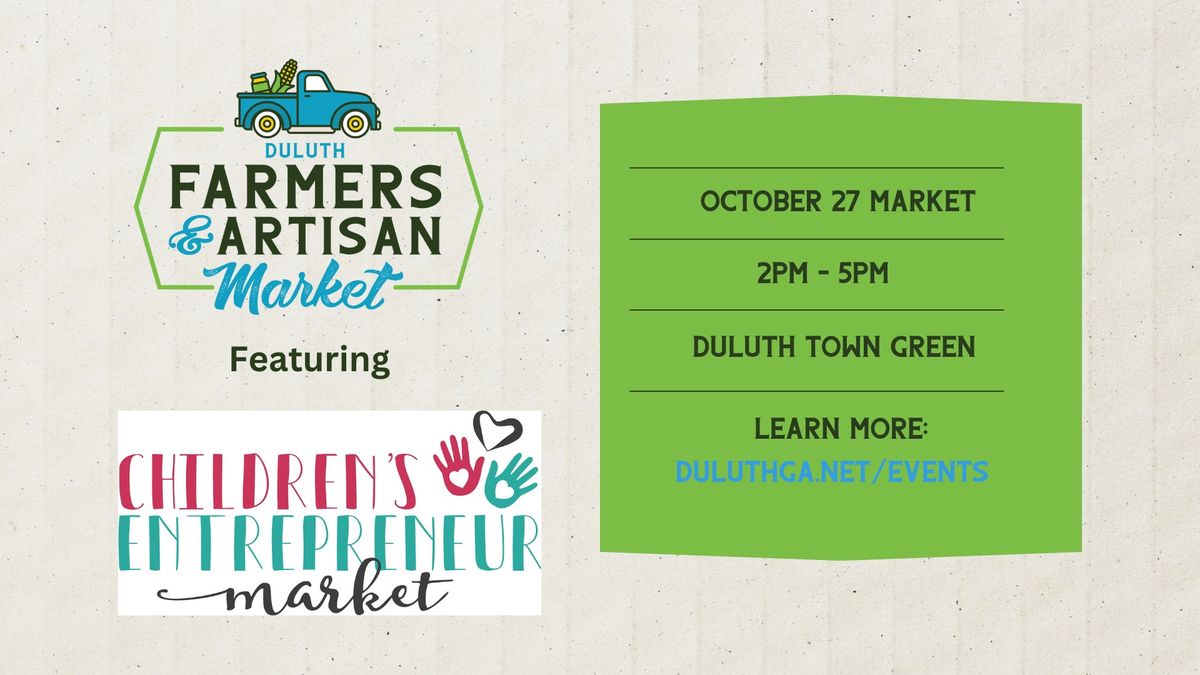 Duluth Farmers & Artisan Market Featuring the Children\u2019s Entrepreneur Market