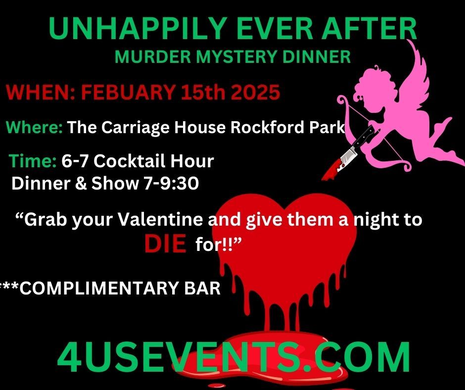 "UNHAPPILY EVER AFTER"- MURDER MYSTERY DINNER