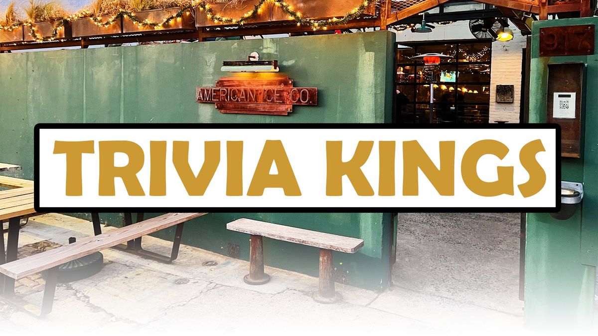 Trivia Kings at American Ice Co.