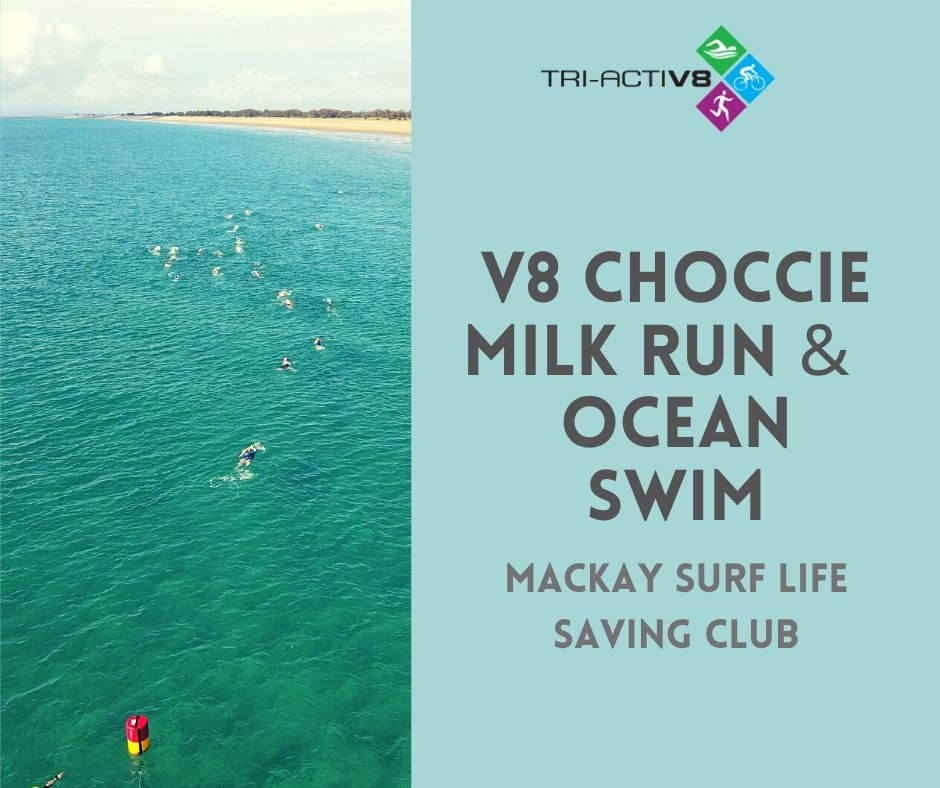 Choccie Milk Run + Ocean Swim