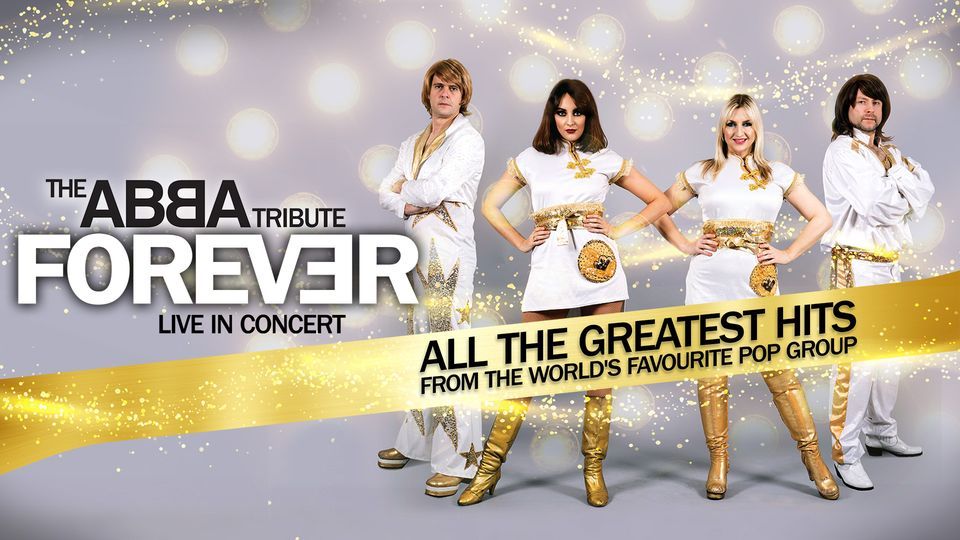 TO BE RESCHEDULED: Forever - The Abba Tribute Live In Concert