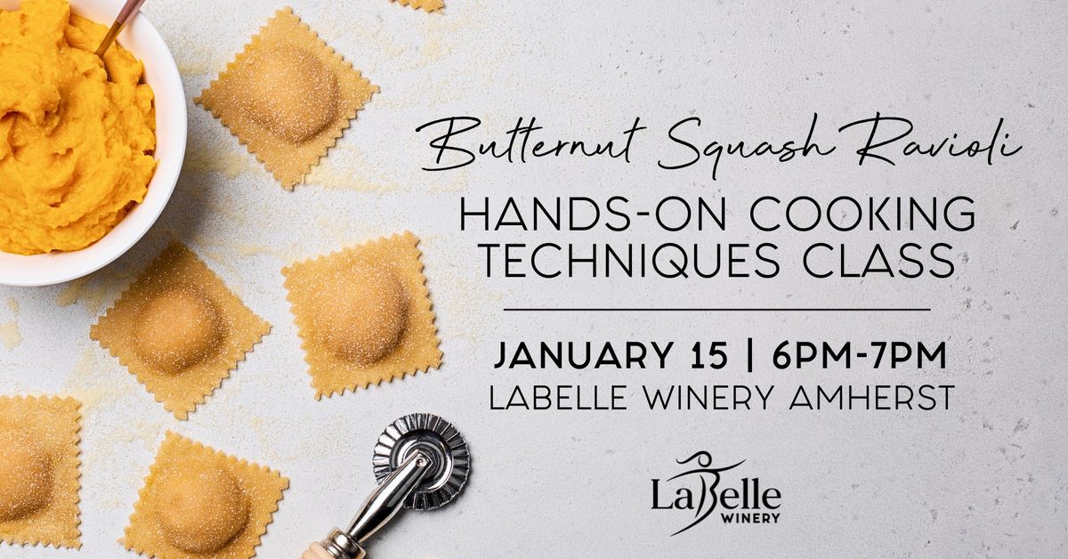 Butternut Squash Ravioli Hands-On Cooking Techniques Class (LaBelle Winery - Amherst, NH)