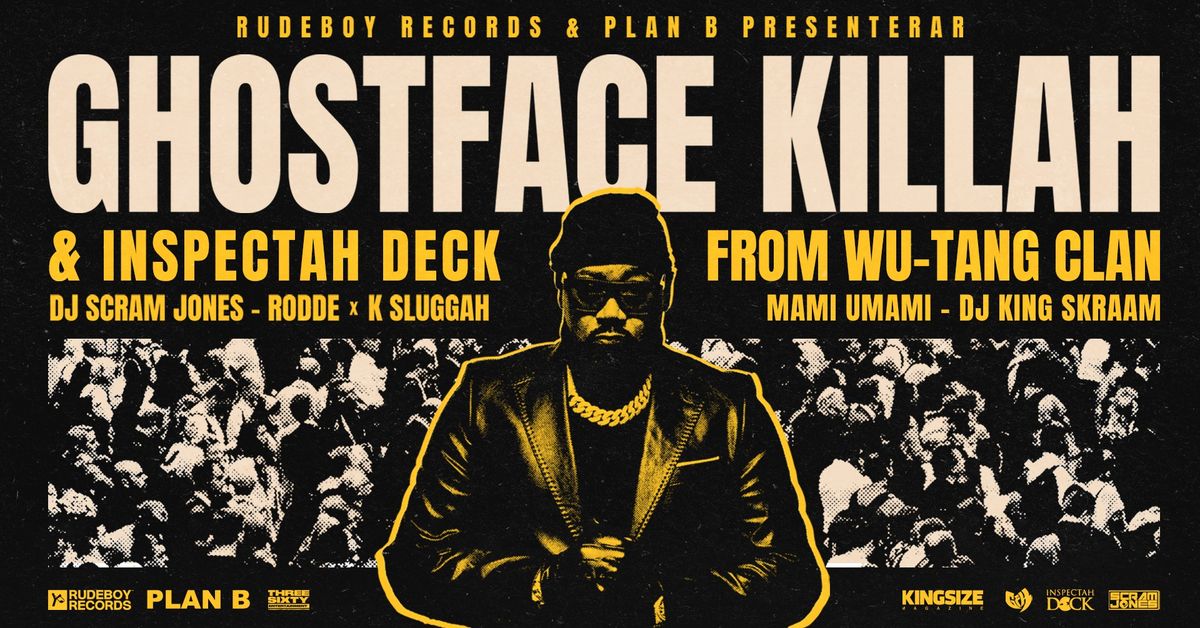 Ghostface Killah (+ Inspectah Deck & Scram Jones) \/\/ Live at Plan B \u2013 Malm\u00f6