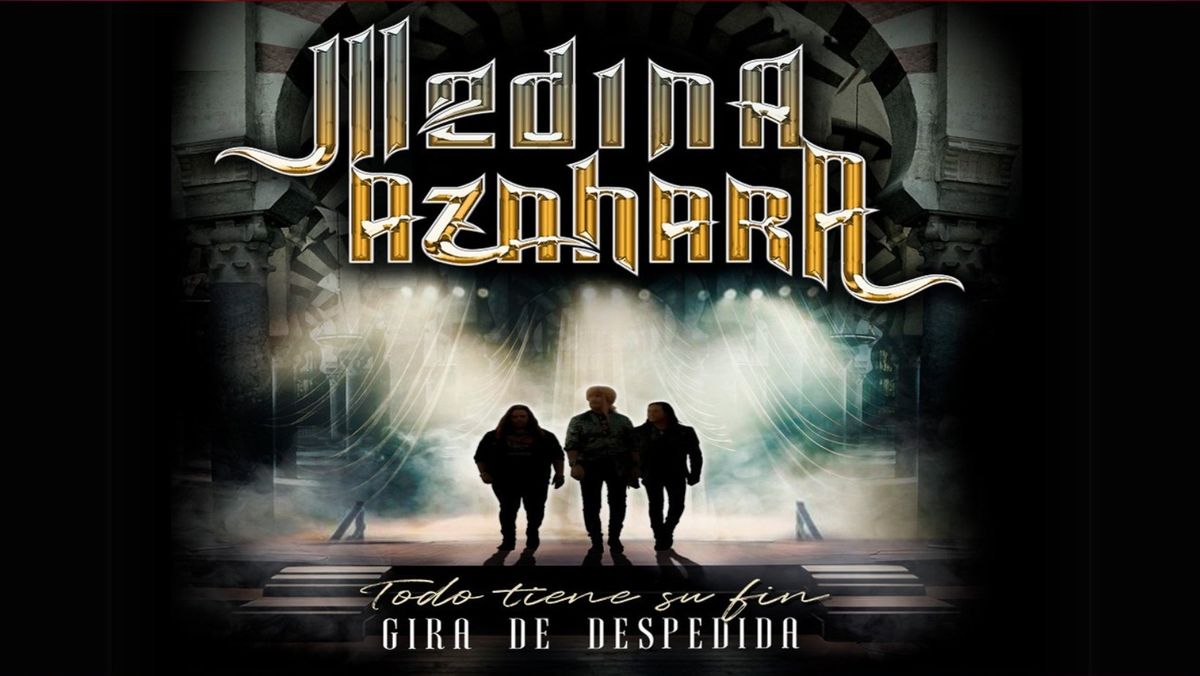 MEDINA AZAHARA - Todo Tiene Su Fin. Gira despedida