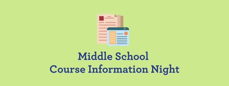 Middle School Course Information Night