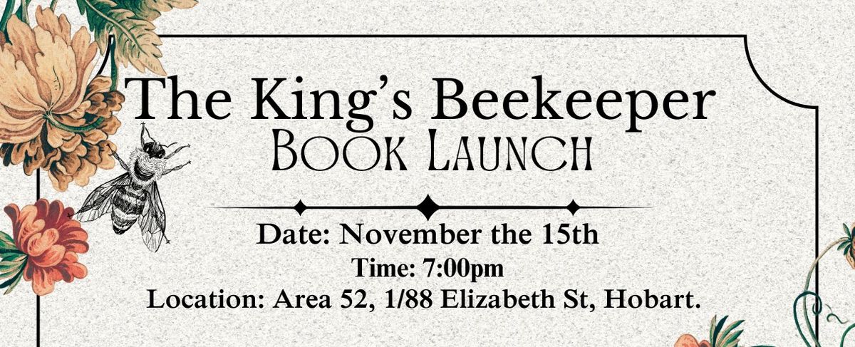 The King's Beekeeper Launch