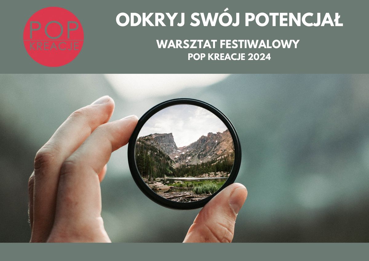 ODKRYJ SW\u00d3J POTENCJA\u0141 - Warsztat rozwojowy