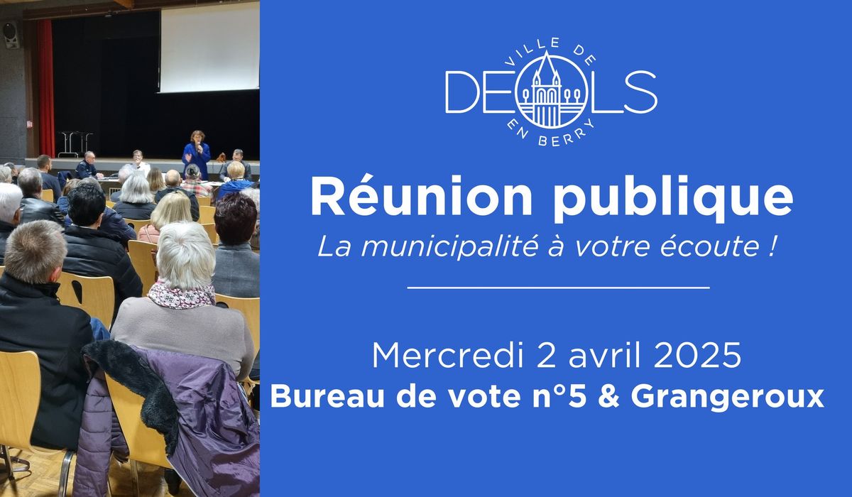 R\u00e9union Publique - Bureau de vote n\u00b05 & Grangeroux