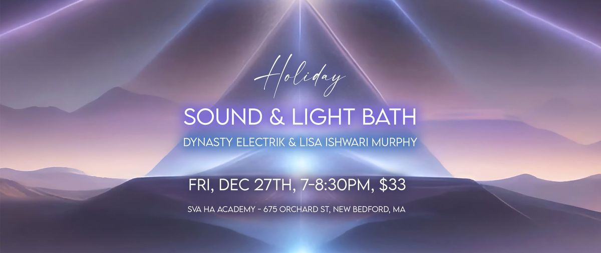 Holiday Sound & Light Bath