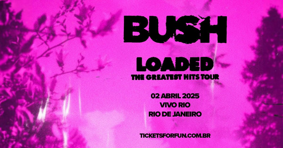 Bush - The Greates Hits Tour