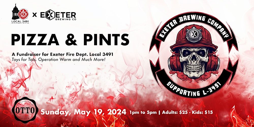 Pizza & Pints: An Exeter Firefighters and Exeter Brewing Co. Fundraiser