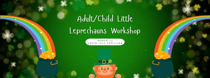 Adult\/Child Little Leprechauns Workshop