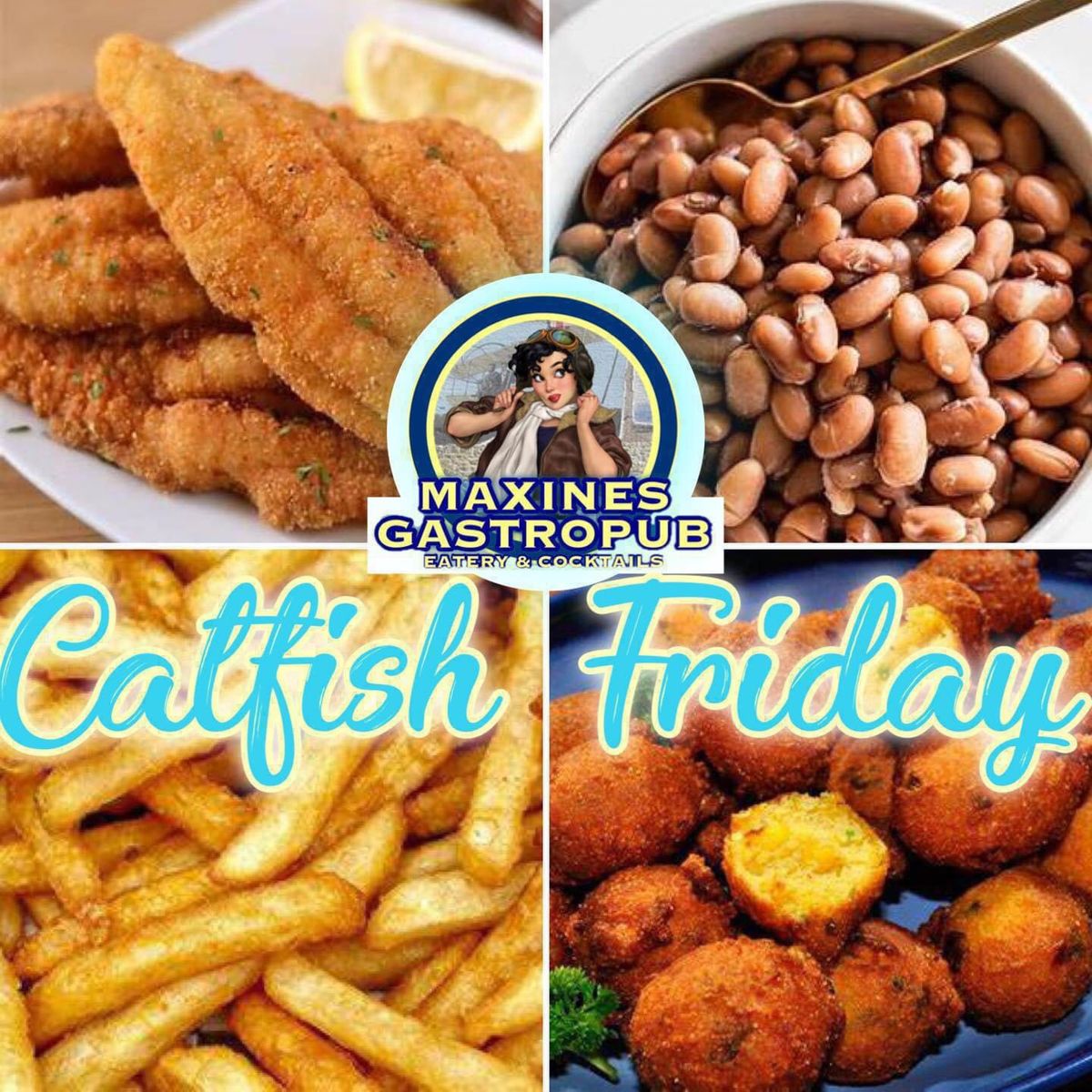 Catfish Fridays @ Maxine\u2019s 