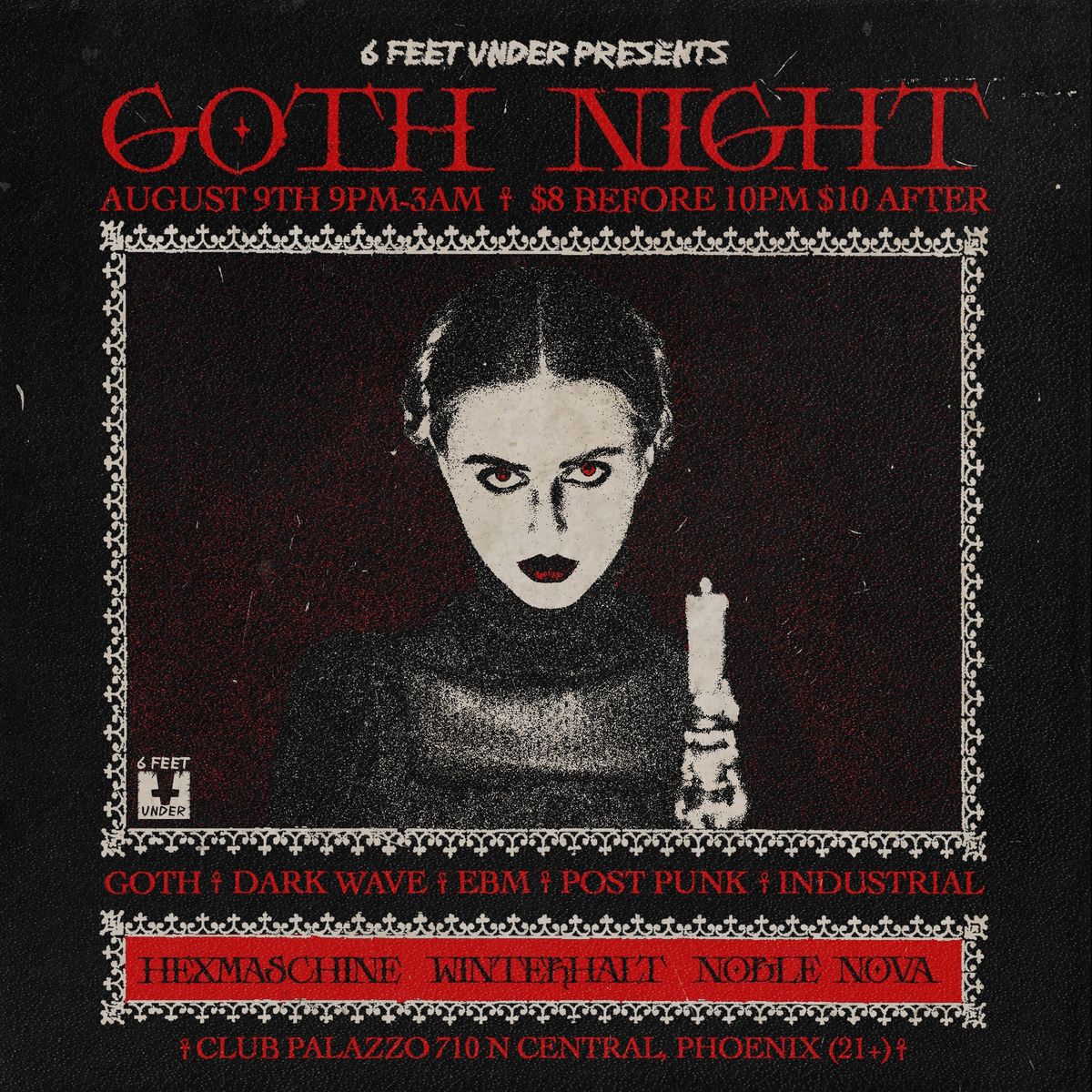 6 Feet Under Presents Goth Night! 