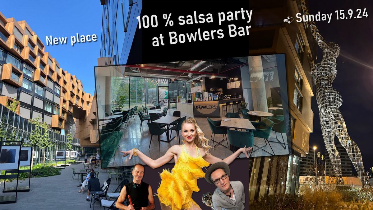  100% Salsa party at Bowlers Karl\u00edn