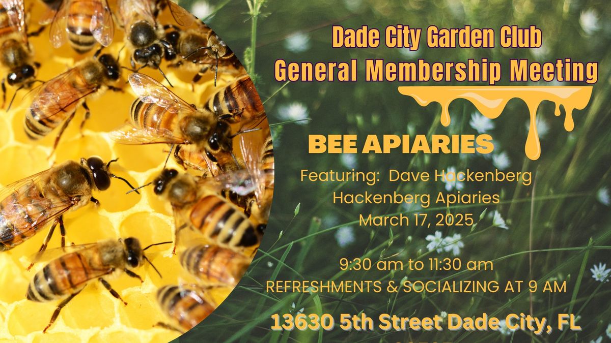 Bee Apiaries & General Meeting at Dade City Garden Club