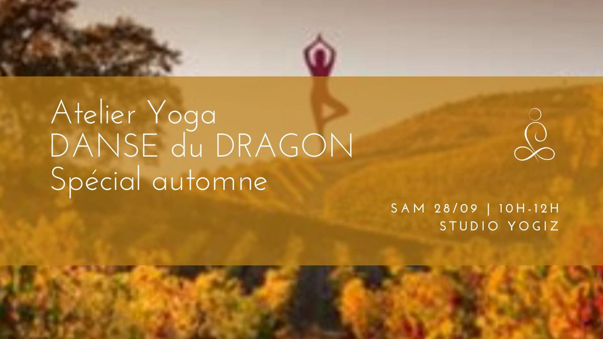 Atelier Yoga \ud83d\udc32 Danse du Dragon 