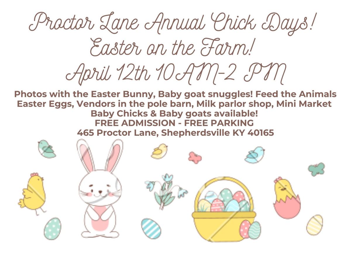 ANNUAL CHICK DAYS! \ud83d\udc23 PUBLIC EVENT! SPRING ON THE FARM! 