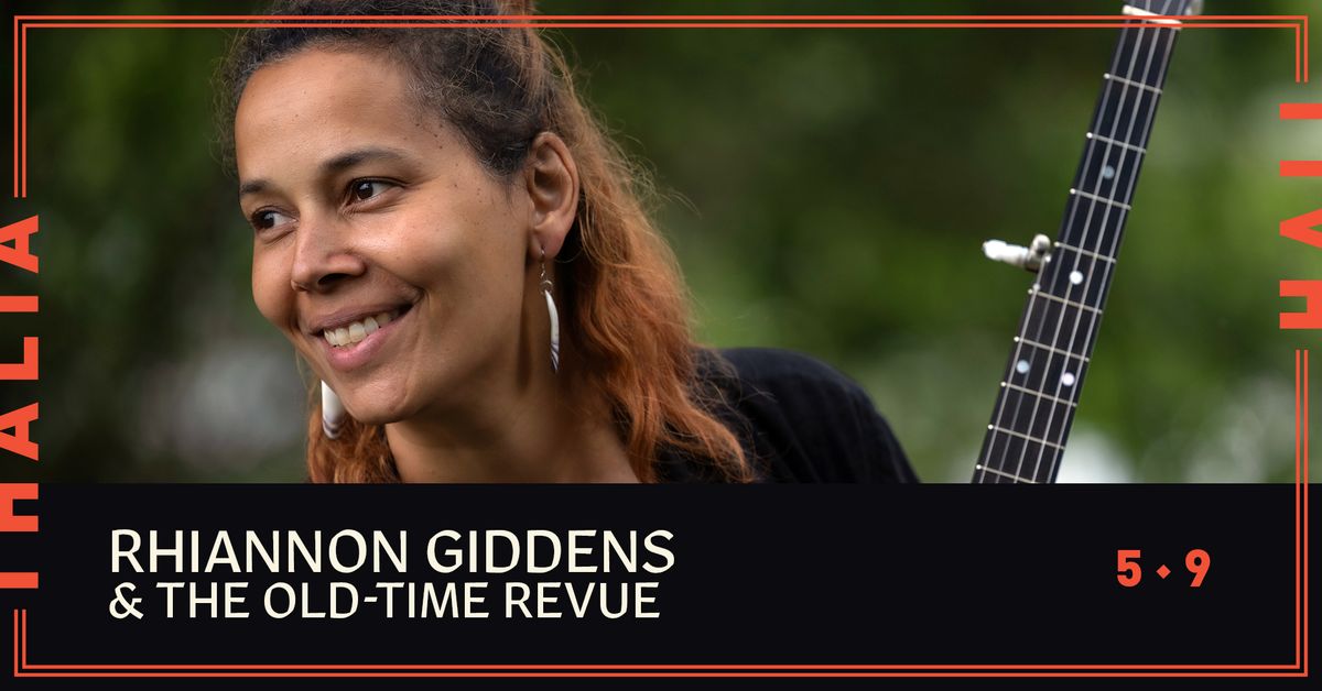 Rhiannon Giddens & The Old-Time Revue @ Thalia Hall