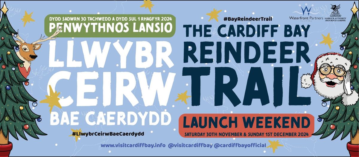 The Cardiff Bay Reindeer Trail Launch Weekend