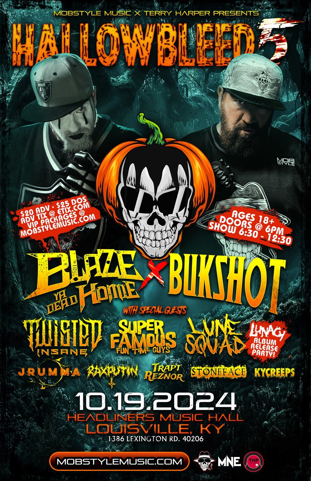 Hallowbleed 5 : Blaze Ya Dead Homie \/ Bukshot - Headliners (Louisville, KY)