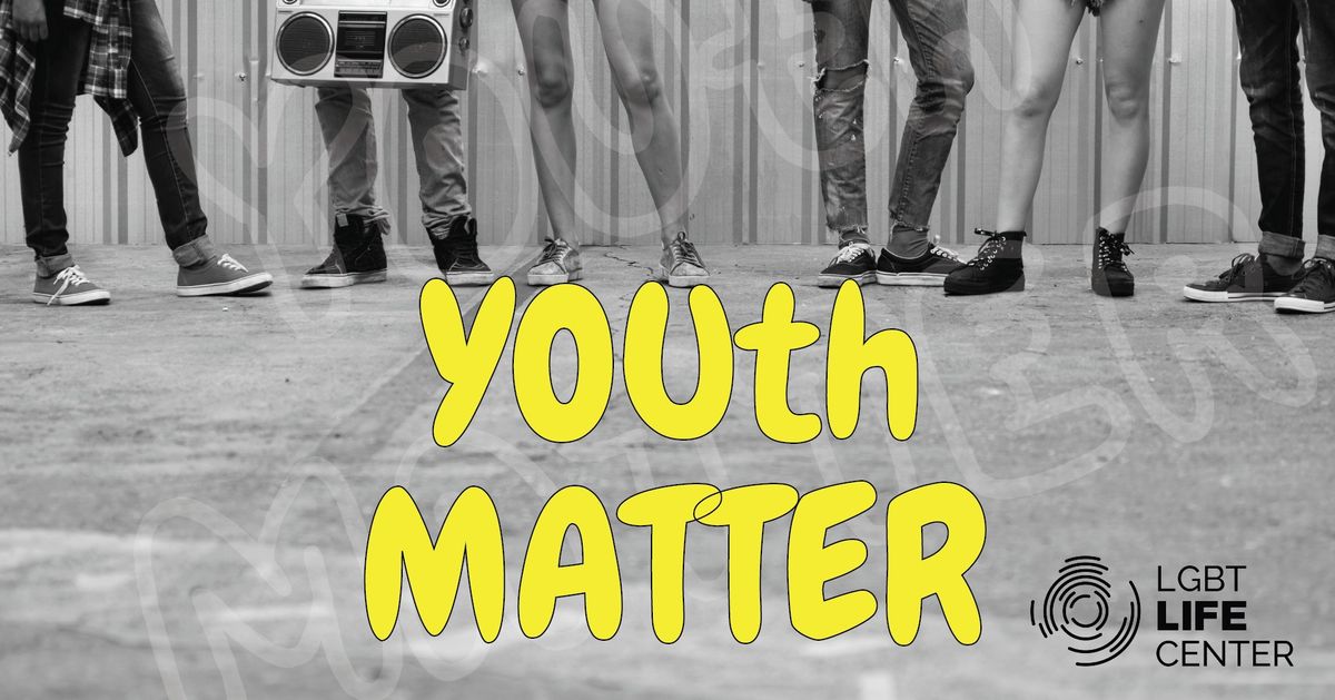 YOUth Matter, an LGBTQ+ social group for ages 12-18