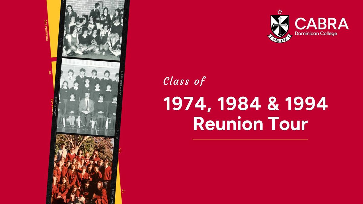 Class of 1974, 1984 & 1994 Reunion Tour