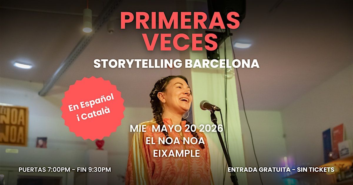 Storytelling Barcelona (En Espa\u00f1ol\/Catal\u00e0) : Primeras Veces