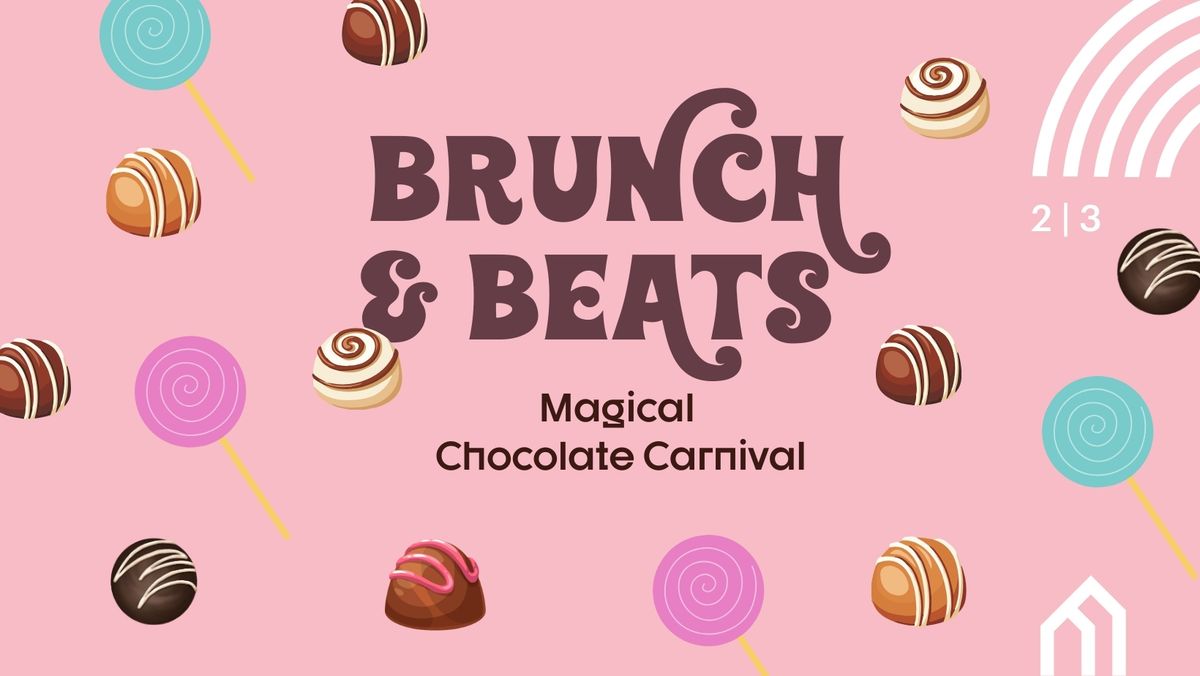 Brunch & Beats | Kouzeln\u00fd \u010dokol\u00e1dov\u00fd karneval | Magical Chocolate Carnival