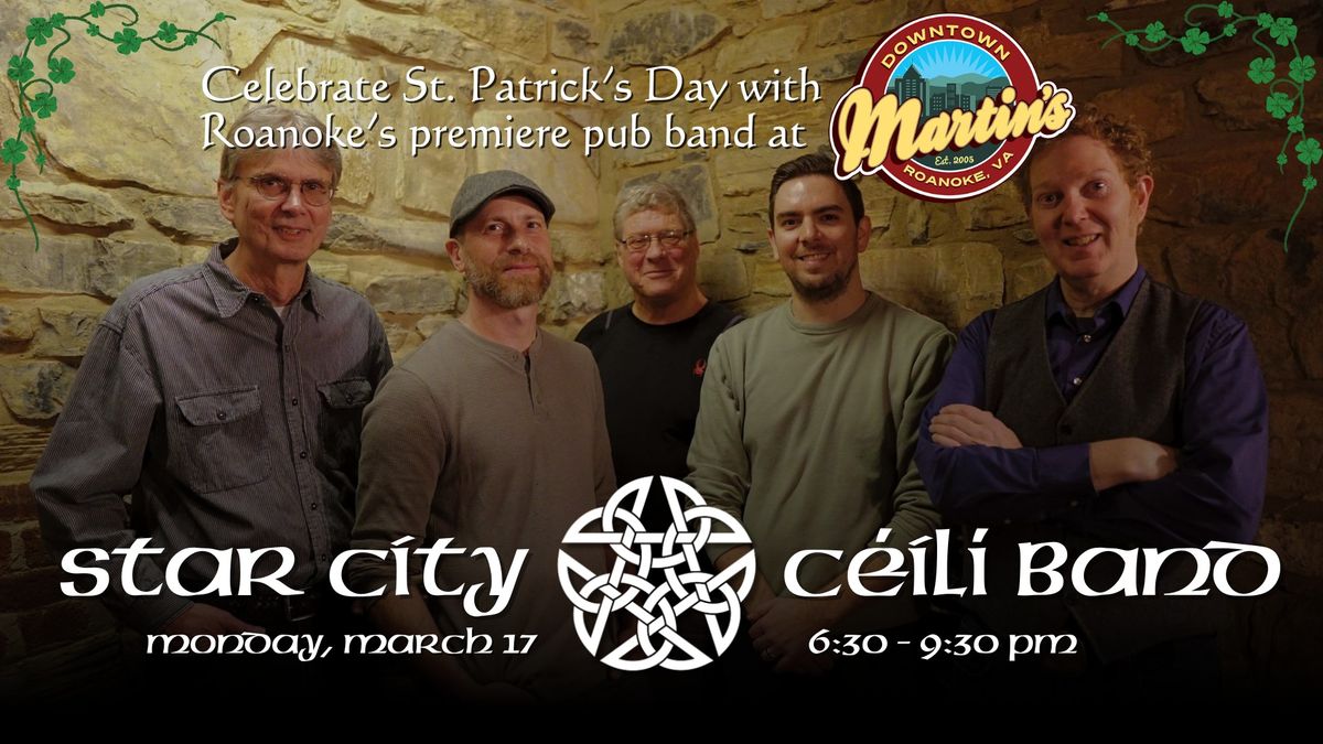 St. Patrick's Day with the Star City C\u00e9il\u00ed Band at Martin's Downtown