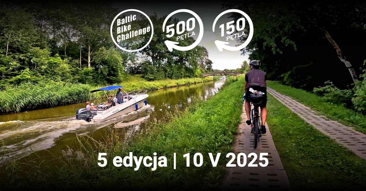 Baltic Bike Challenge 5 edycja | start 10 V 2025