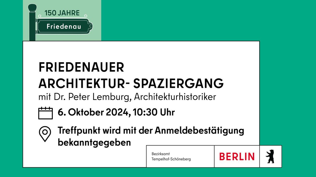 150 Jahre Friedenau: Architektur-Spaziergang 