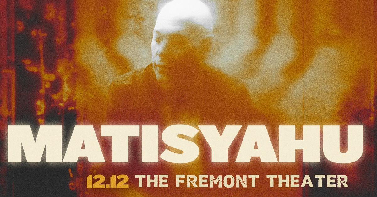 Matisyahu LIVE at the Fremont Theater