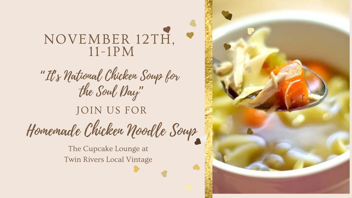 It's National "Chicken Soup" for the Soul Day with The Cupcake Lounge