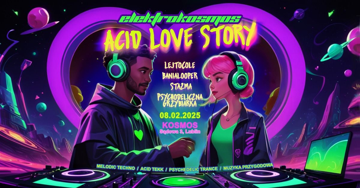 ElektroKosmos: Acid Love Story