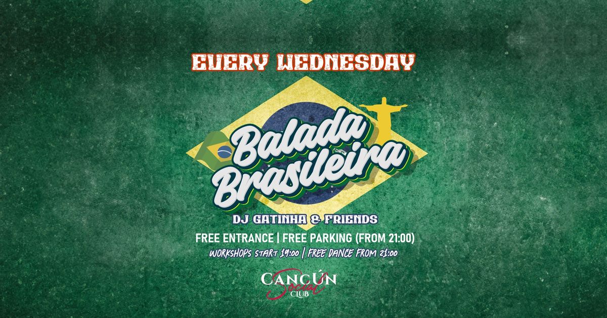 BALADA BRASILEIRA - EVERY WEDNESDAY BRASILIAN NIGHT