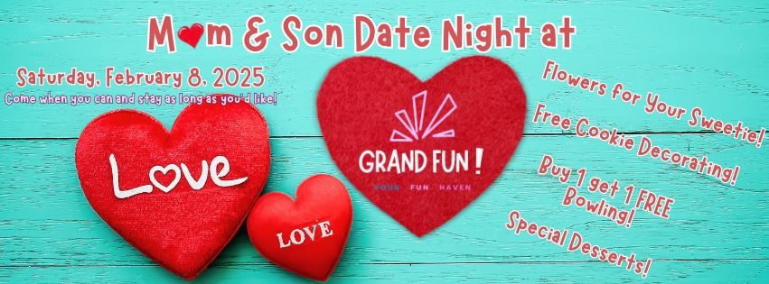 Mom and Son Valentines Date Night at Grand Fun!