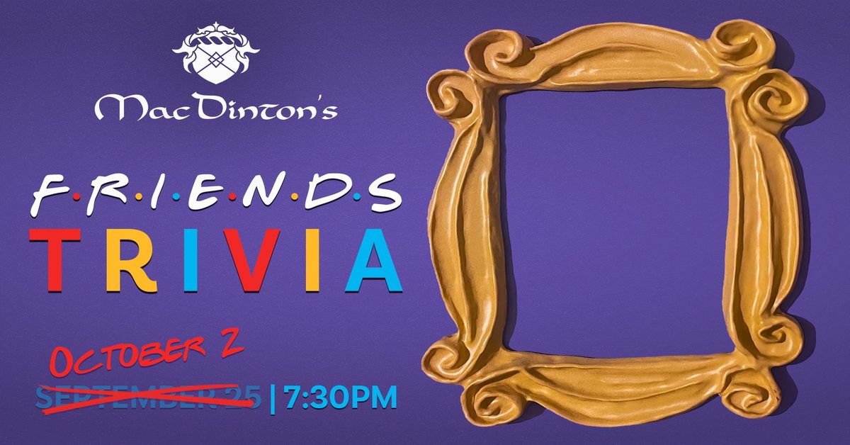 Friends Trivia!