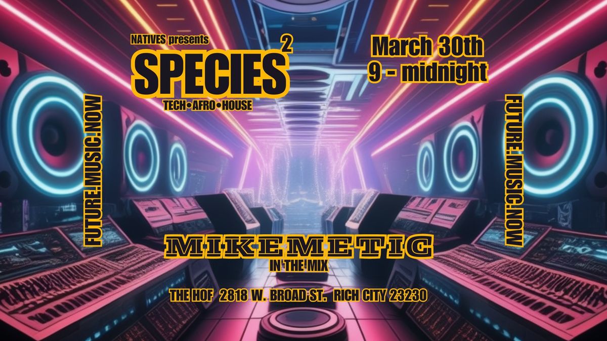 Harry's Presents: MikeMetic "Species"