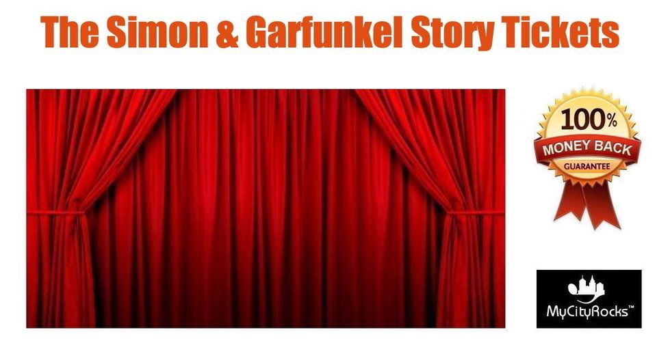 The Simon & Garfunkel Story Tickets Boston MA Emerson Colonial Theatre