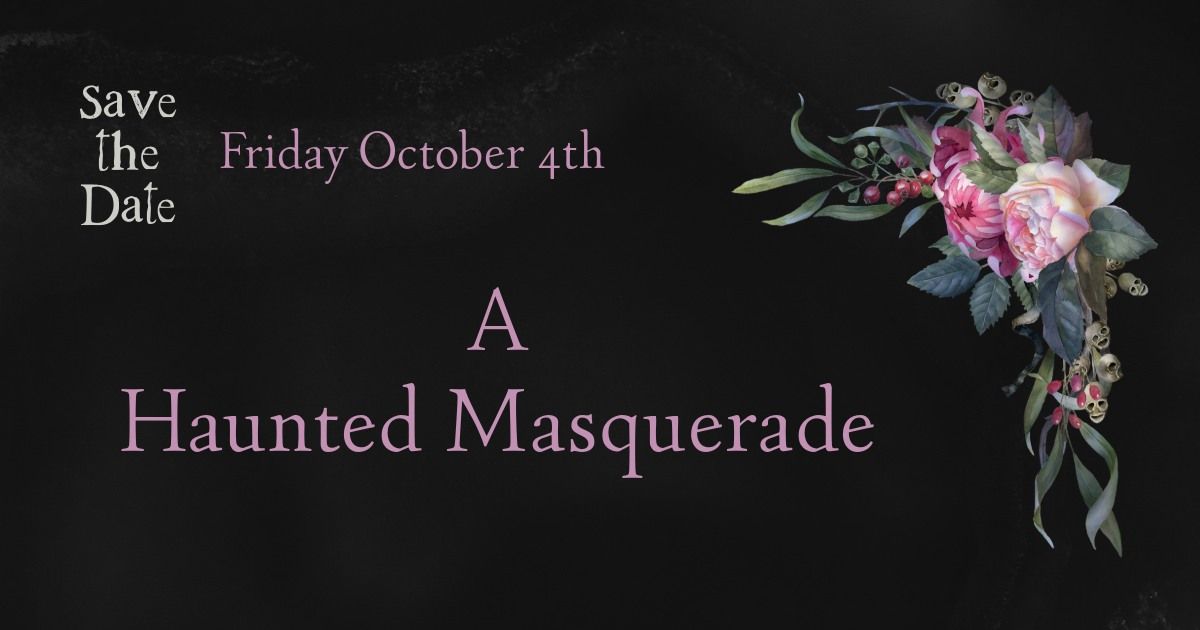 Save the Date! A Haunted Masquerade Dance