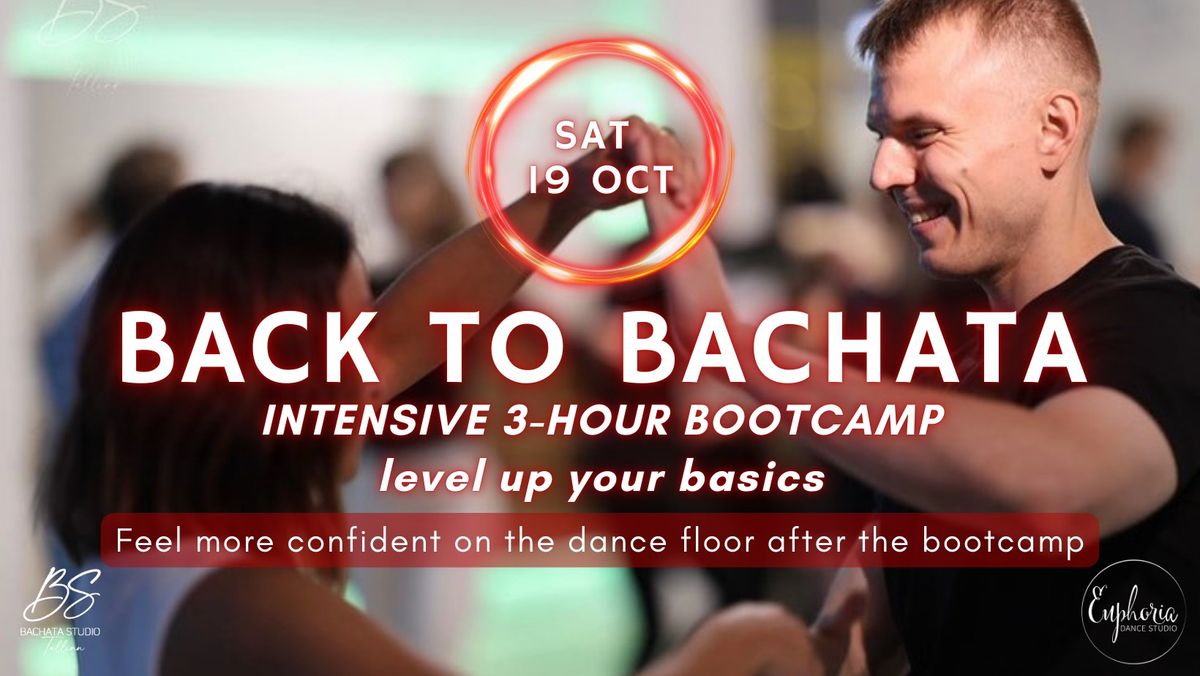 BACK TO BACHATA: Intensive 3-hour bootcamp \/ Oct 19 \ud83d\udc83\ud83d\udd7a