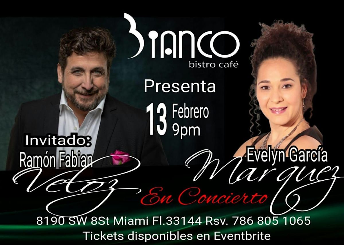 Evelyn Garcia Marquez  y su invitado  Ramon Fabian Veloz en Concierto